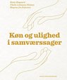 "Køn og ulighed i samværssager" af Mette Bisgaard, Vibeke Lehmann Nielsen og Mogens Jin Pedersen. Foto: Aarhus Universitetsforlag