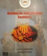 Building De-radicalization Coalitions: Lessons from the Past and Future Challenges