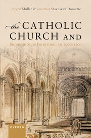 "The Catholic Church and European State Formation". Photo: Oxford University Press.